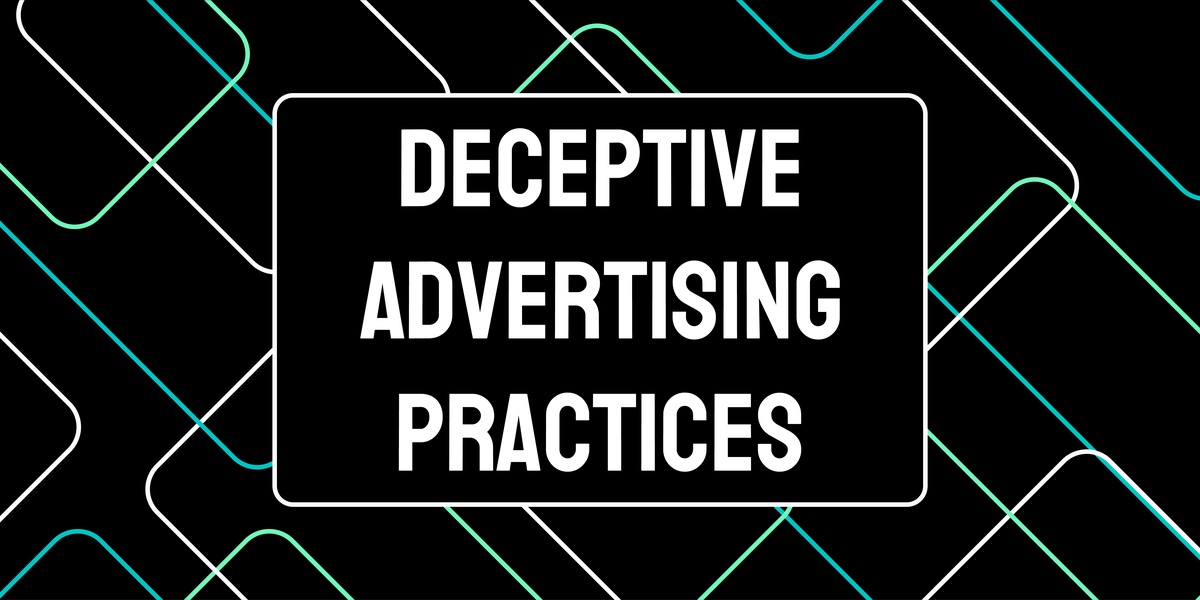 Deceptive Advertising Practice